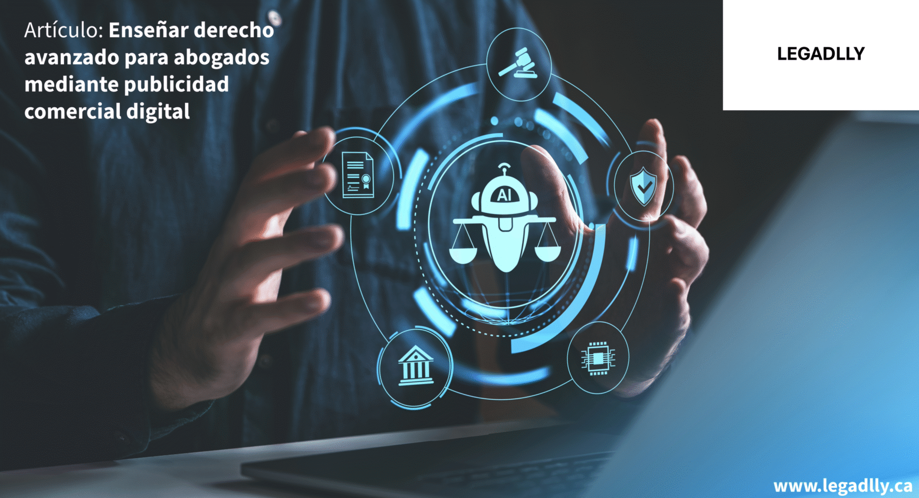 Enseñar derecho avanzado para abogados mediante publicidad comercial digital – LEGADLLY