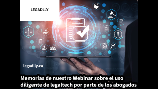 Memorias de nuestro Webinar sobre el uso diligente de legaltech por parte de los abogados – LEGADLLY