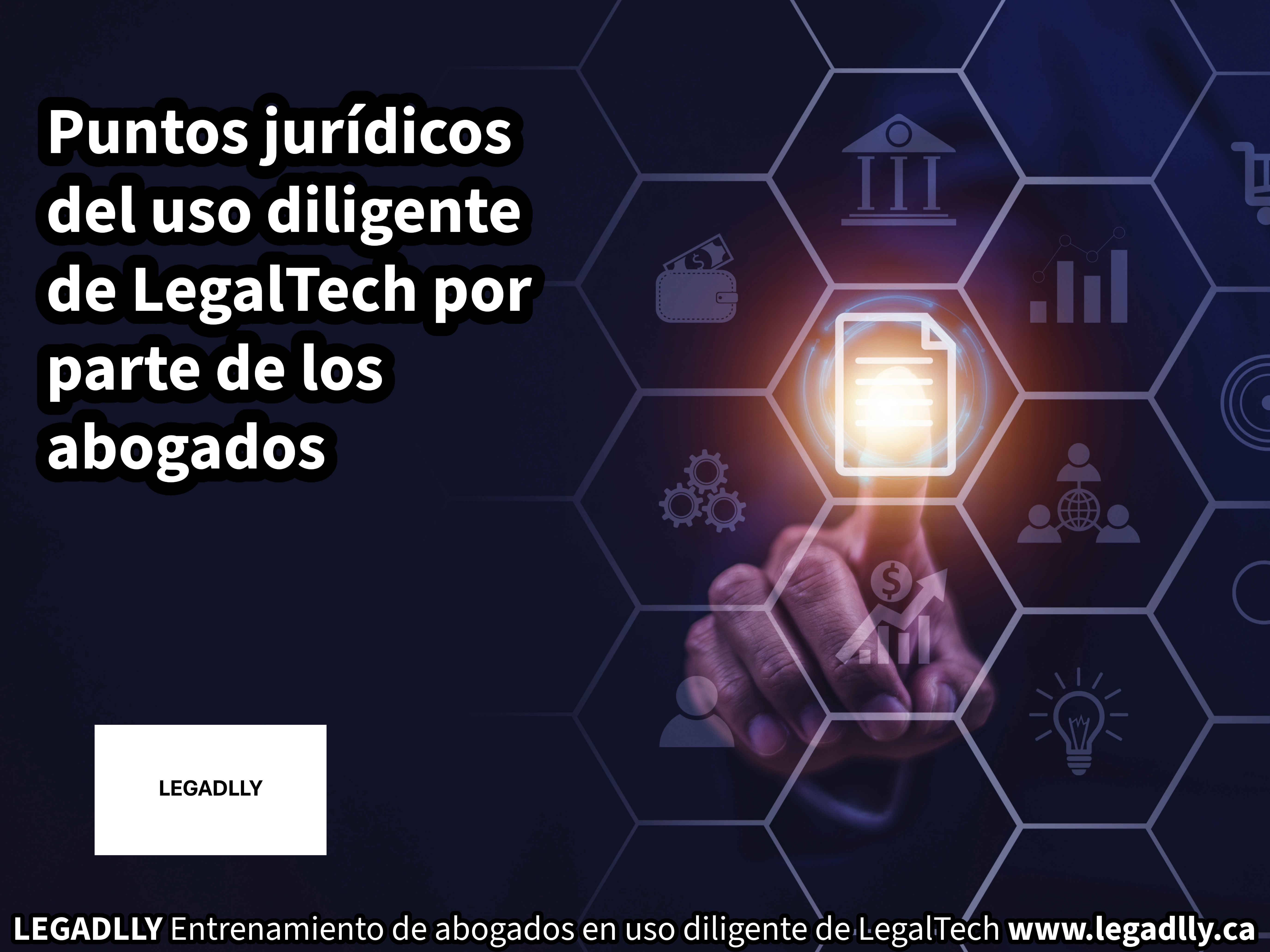 Puntos jurídicos del uso diligente de LegalTech por parte de los abogados – LEGADLLY